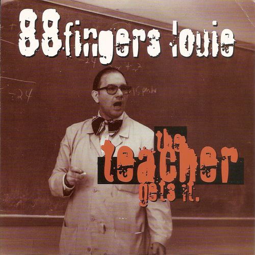 88 Fingers Louie - The Teacher Gets It EP