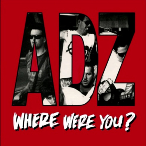 ADZ - Where Were You LP
