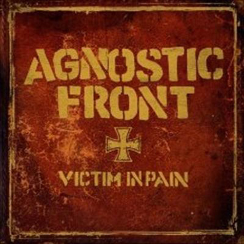 Agnostic Front - Victim In Pain CD