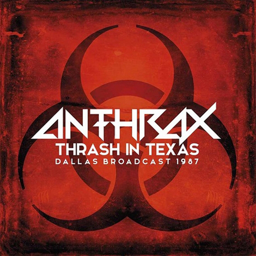 Anthrax - Thrash In Texas - Dallas 1987 2xLP