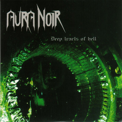Aura Noir - Deep Tracts Of Hell CD