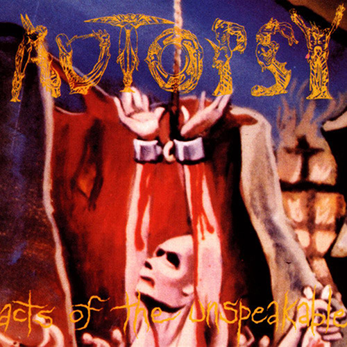 Autopsy - Acts Of The Unspeakable CD
