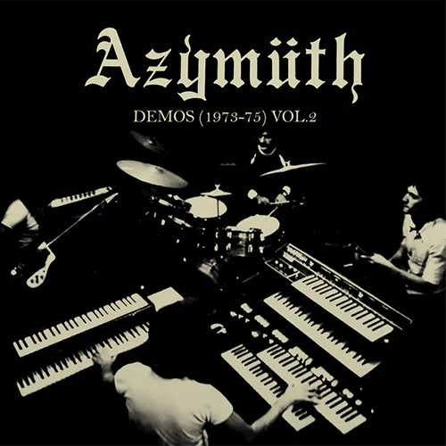 Azymuth - Demos (1973-75) Volume 2 LP