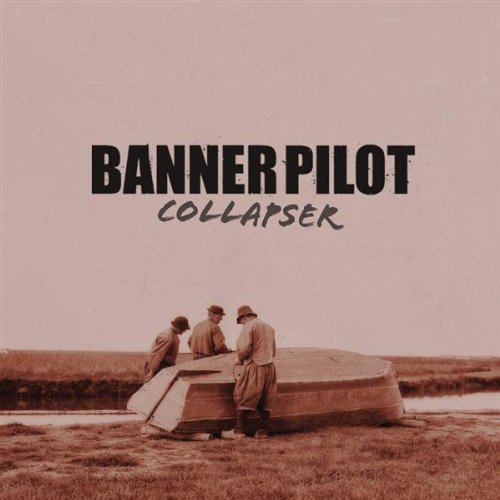 Banner Pilot - Collapser LP