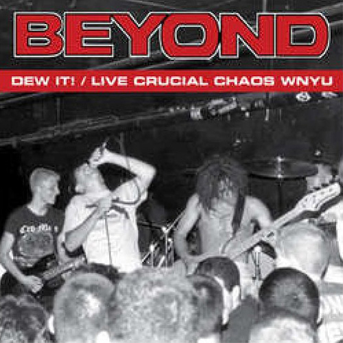 Beyond - Dew It! - Live Crucial Chaos WNYU LP