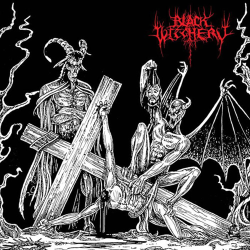 Black Witchery - Desecration Of The Holy Kingdom LP