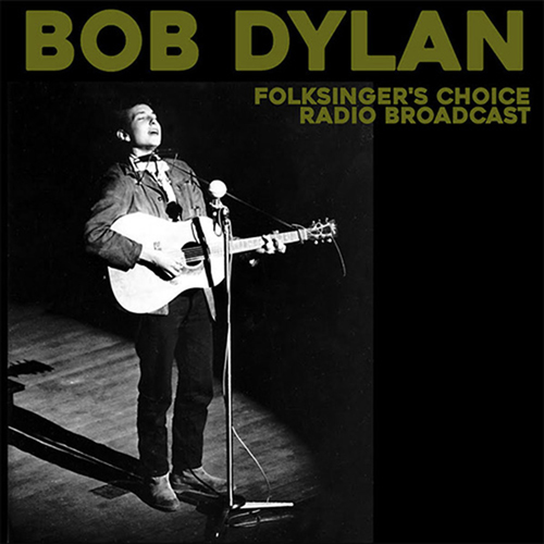 Bob Dylan - Folksinger's Choice (Radio Broadcast) LP