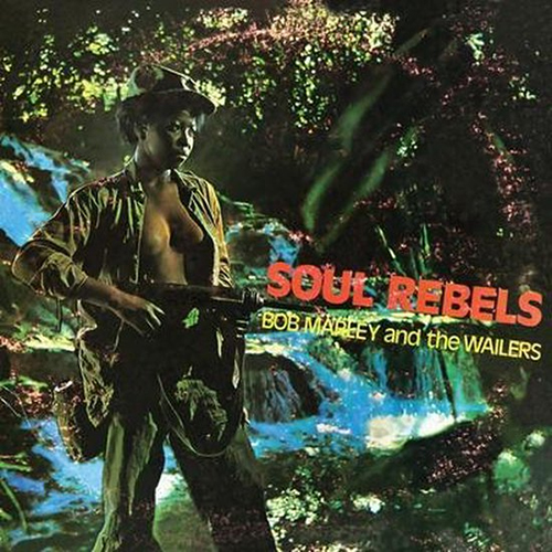 Bob Marley And The Wailers - Soul Rebels LP