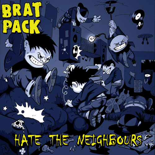 Bratpack - Hate The Neighbours CD