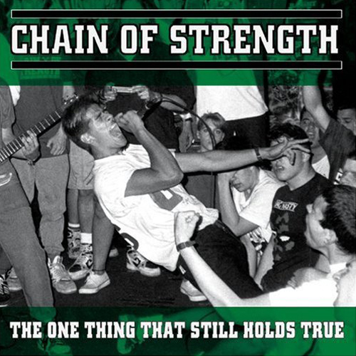 Chain Of Strength - The One Thing That Still Holds True CD