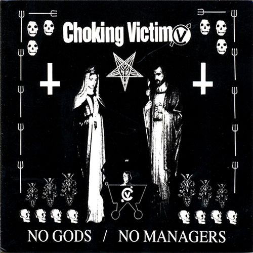 Choking Victim - No Gods - No Managers LP