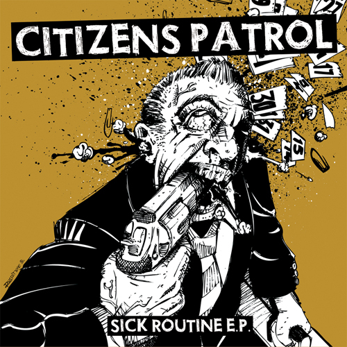 Citizens Patrol - Sick Routine EP