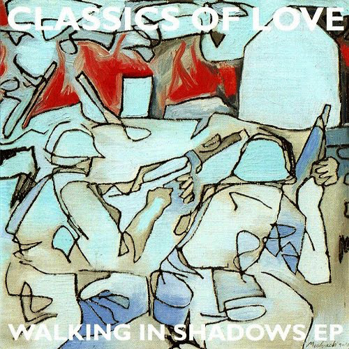 Classics Of Love - Walking In Shadows LP