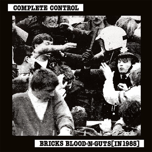 Complete Control - Bricks Blood'n'guts (in 1985) LP