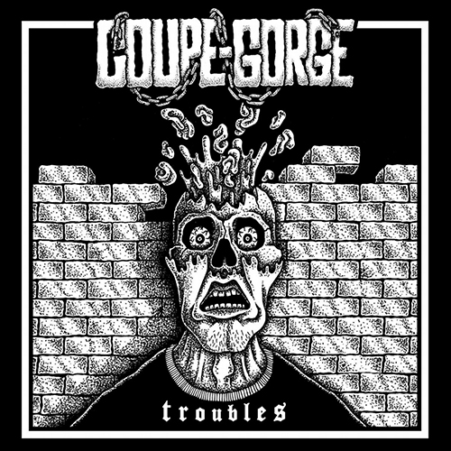 Coupe Gorge - Troubles LP