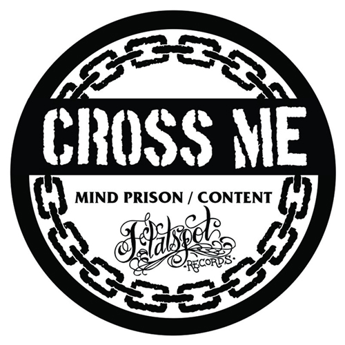 Cross Me - Mind Prison - Content EP