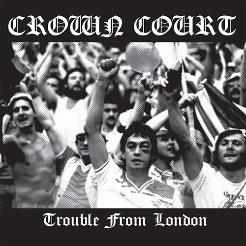 Crown Court - Trouble From London (smoke vinyl) LP