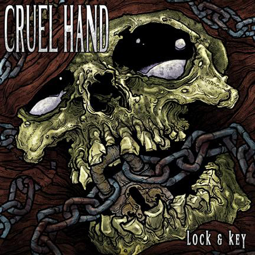 Cruel Hand - Lock & Key LP
