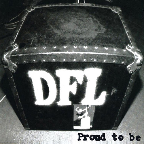 DFL - Proud To Be LP