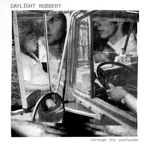 Daylight Robbery - Through The Confusion LP