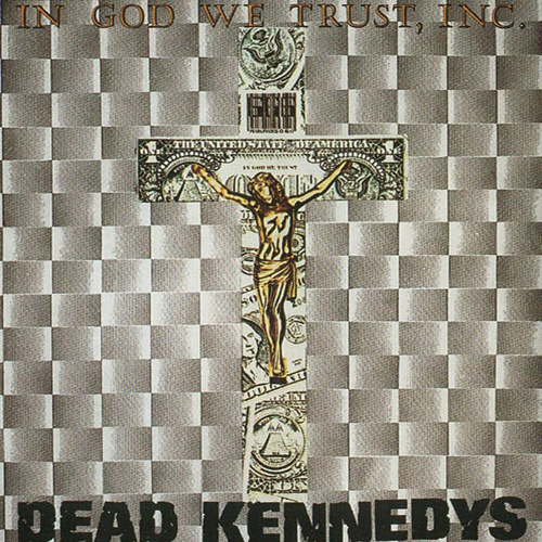 Dead Kennedy's - In God We Trust LP