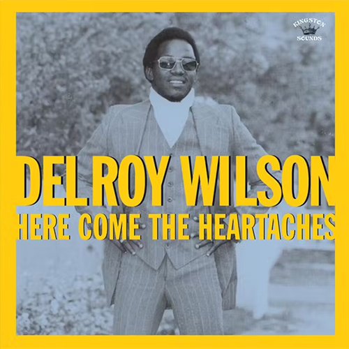 Delroy Wilson - Here Comes The Heartaches LP