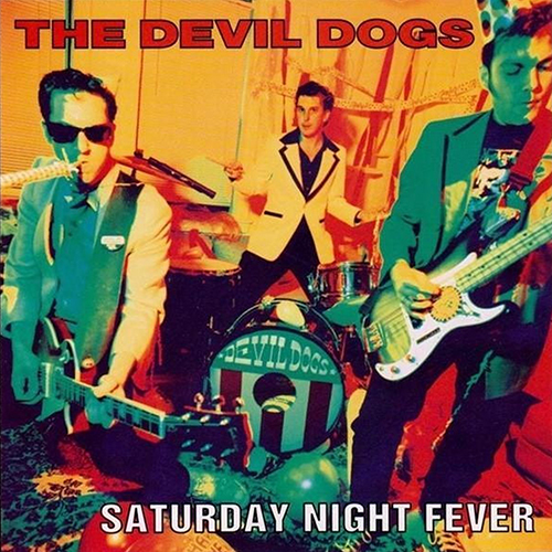 Devil Dogs - Saturday Night Fever LP
