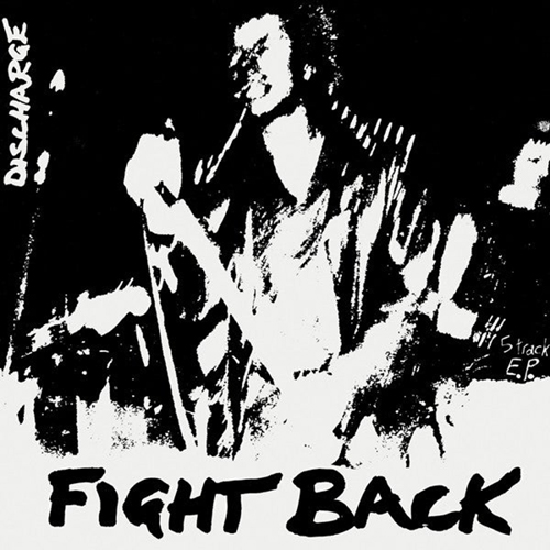 Discharge - Fight Back EP