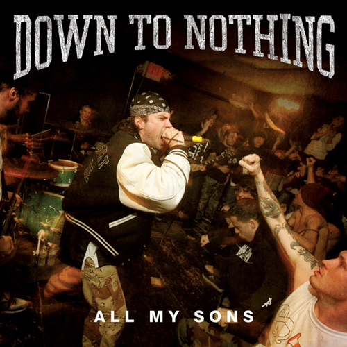 Down To Nothing - All My Sons EP