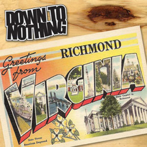 Down To Nothing - Greetings From Richmond, Virginia EP