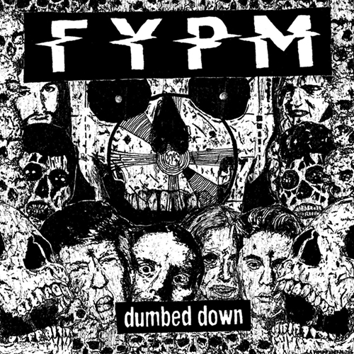 FYPM - Dumbed Down LP