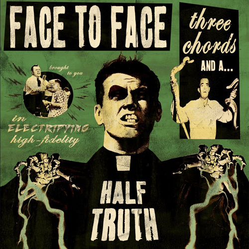 Face To Face - Three Chords And A Half Truth CD