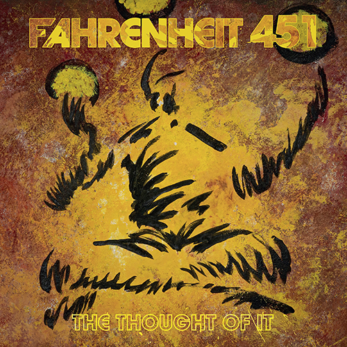 Fahrenheit 451 - The Thought Of It LP