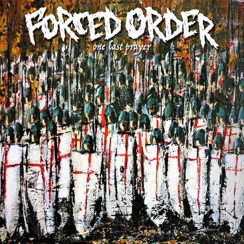 Forced Order - One Last Prayer LP