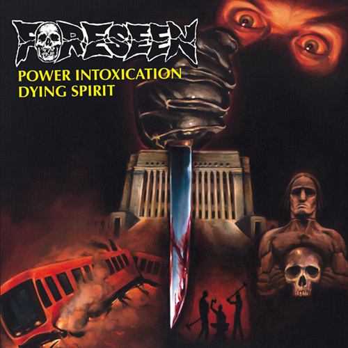 Foreseen - Power Intoxication b-w Dying Spirit EP