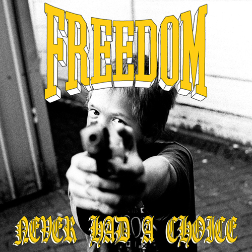 Freedom - Never Had A Choice EP