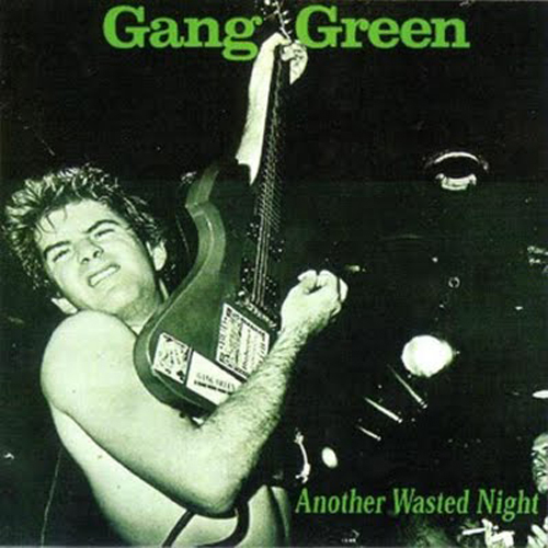 Gang Green - Another Wasted Night CD