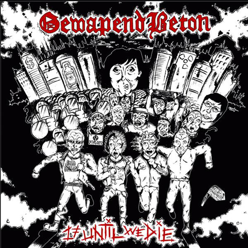 Gewapend Beton - 17 Until We Die LP