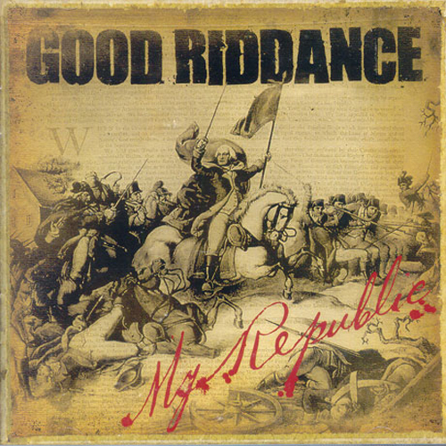 Good Riddance - My Republic CD