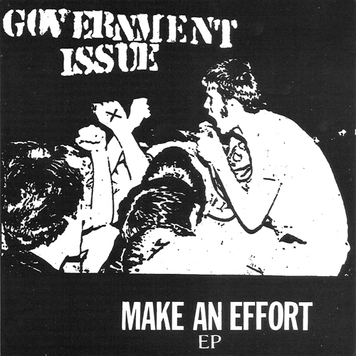 Government Issue - Make An Effort EP