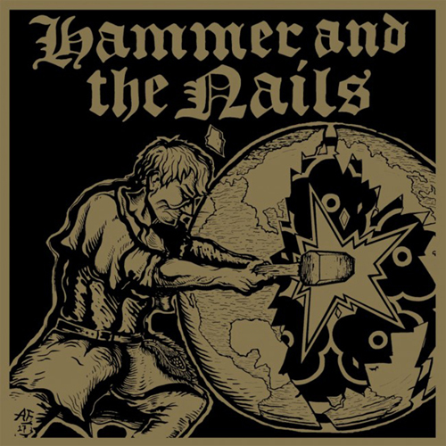Hammer And The Nails - Self Titled LP