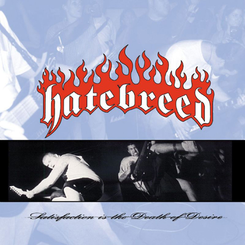 Hatebreed - Satisfaction Is The Death Of Desire LP