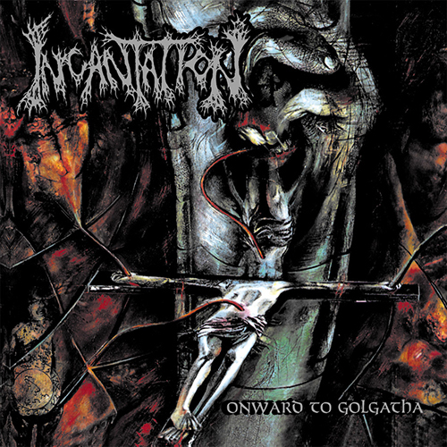 Incantation - Onward To Golgotha (re-issue) CD