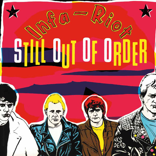 Infa Riot - Still Out Of Order LP