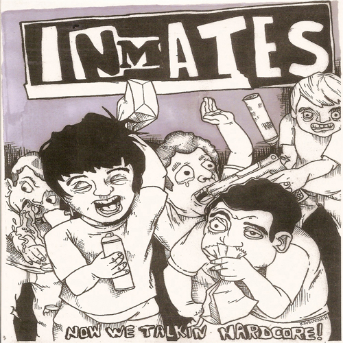 Inmates - Now We Talkin Hardcore EP