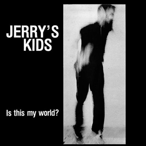Jerry's Kids - Is This My World? CD
