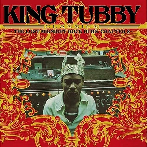 King Tubby - Classics: Lost Midnight Rock Dubs 2 LP