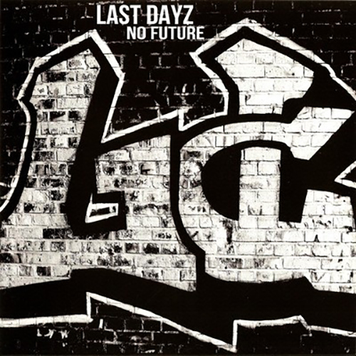 Last Dayz - No Future EP