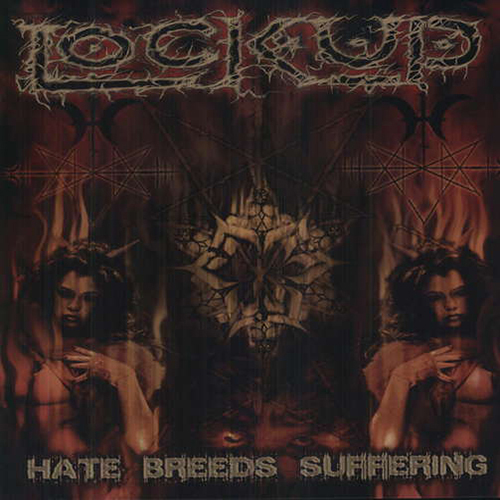 Lock Up - Hate Breeds Suffering LP