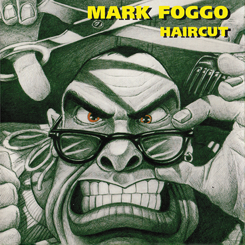 Mark Foggo - Haircut LP